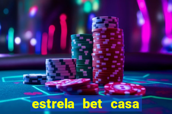 estrela bet casa de aposta